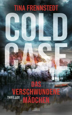 [Cold Case 01] • Das verschwundene Mädchen